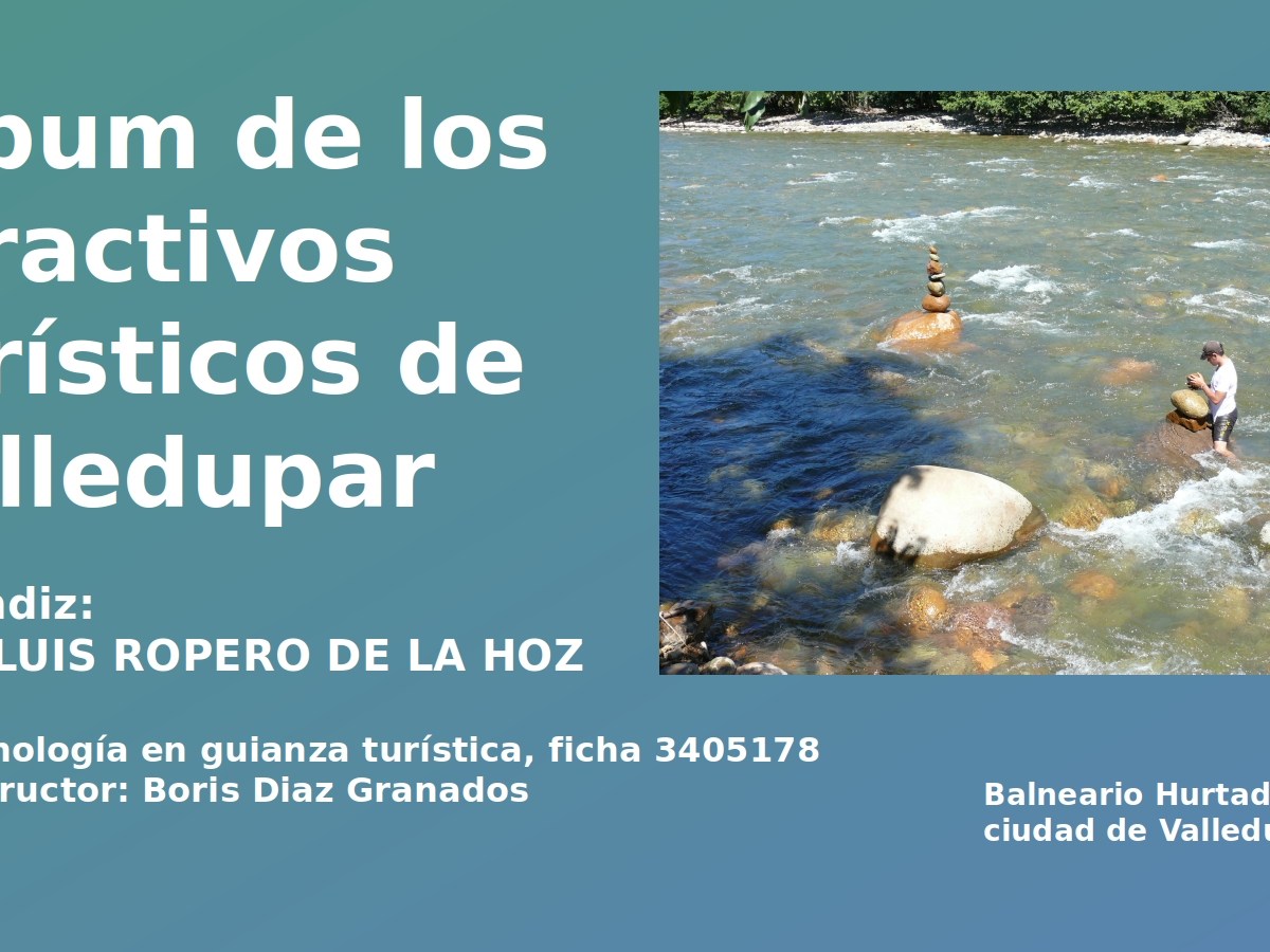 Álbum de los atractivos turísticos de la ciudad de&nbsp;Valledupar